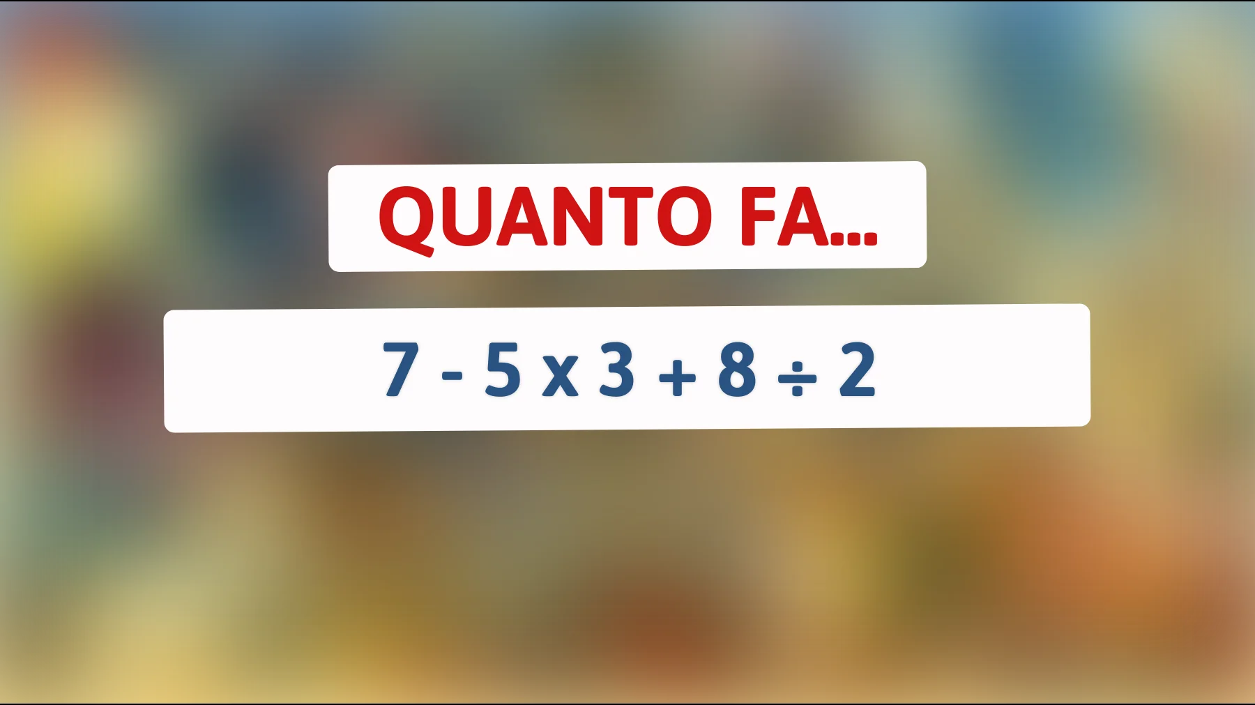 Scopri la soluzione a questo enigma matematico che solo il 2% delle persone riesce a risolvere correttamente! Sei uno dei pochi geniali?"